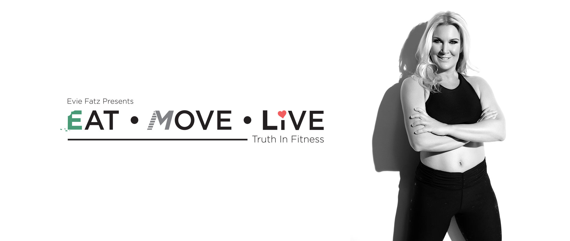 Evie Fatz Presentes Eat Move Live