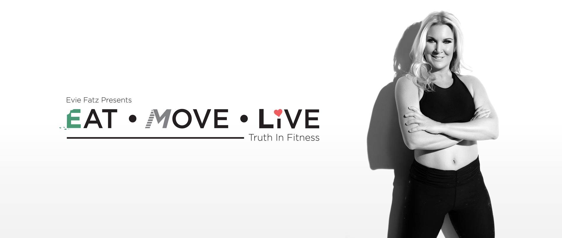 Evie Fatz Presentes Eat Move Live