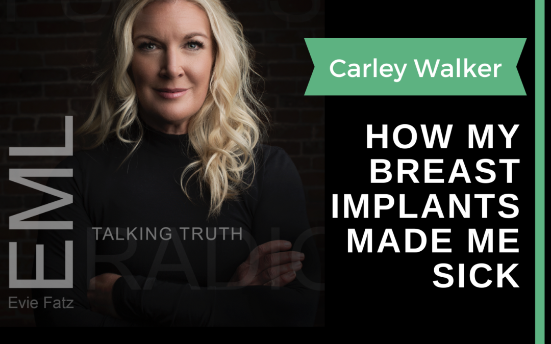 Episode #9 How My Breast Implants Made Me Sick