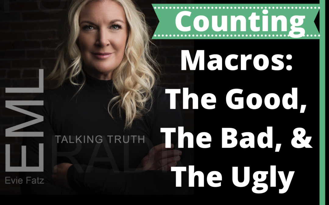 Episode #16 Counting Macros: The Good, The Bad & The Ugly