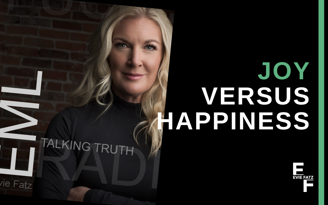 Episode #22 Joy vs. Happiness