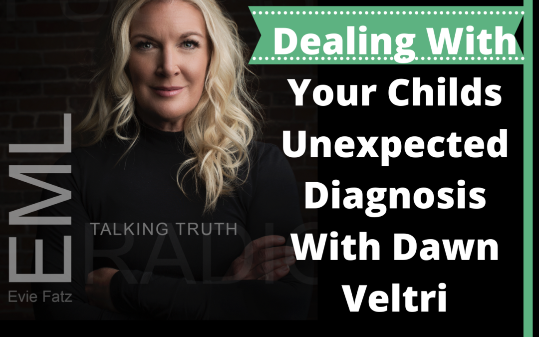 Episode #20 When Life Changes In An Instant with Dawn Veltri