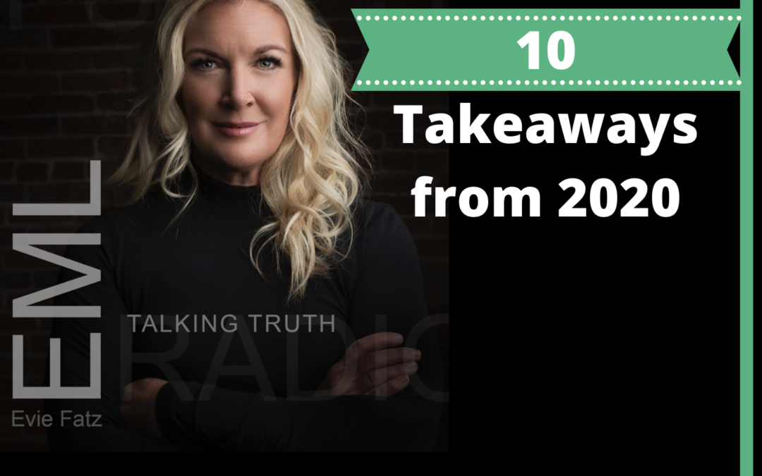 EP #55 10 Takeaways from 2020