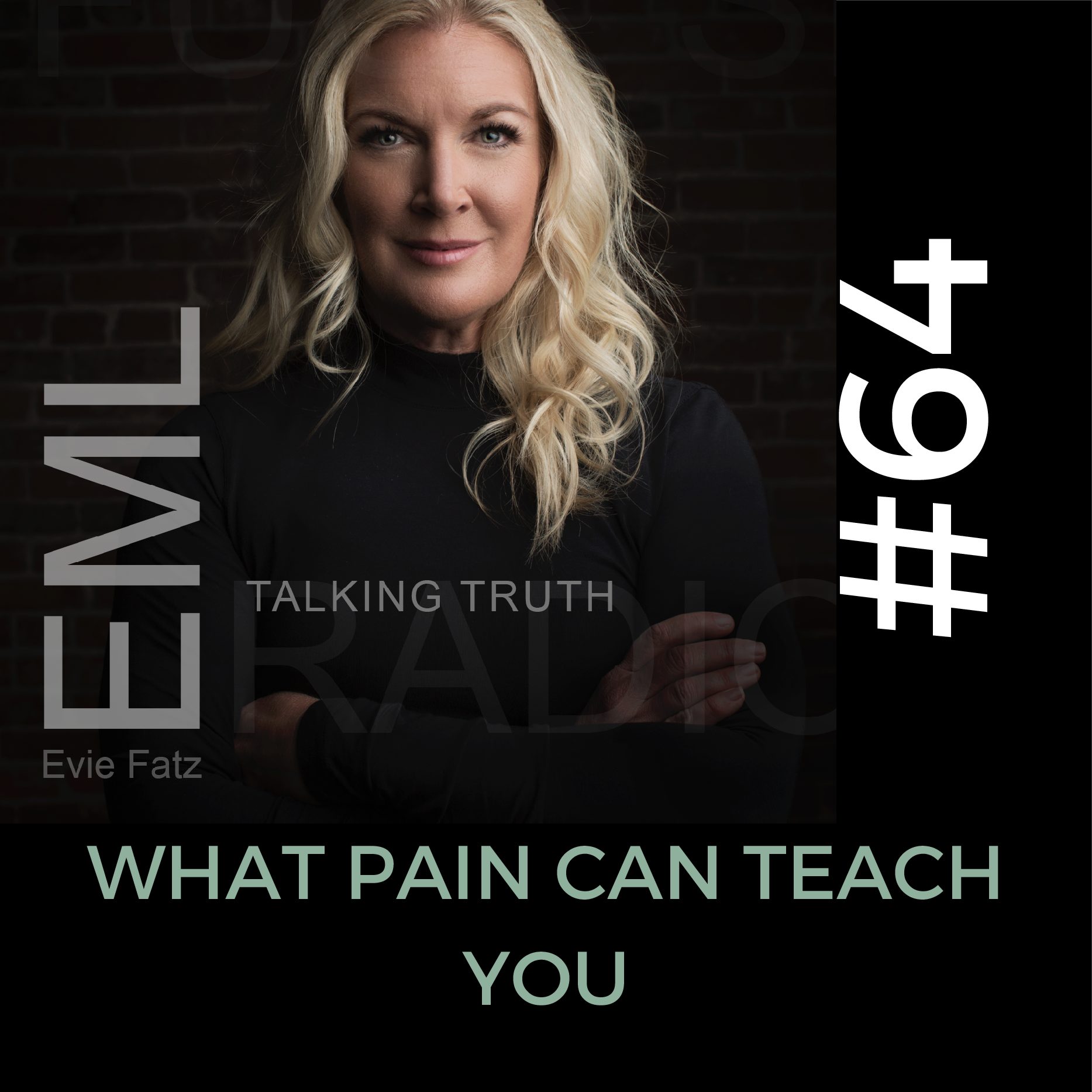 EP #64 What Pain Can Teach You