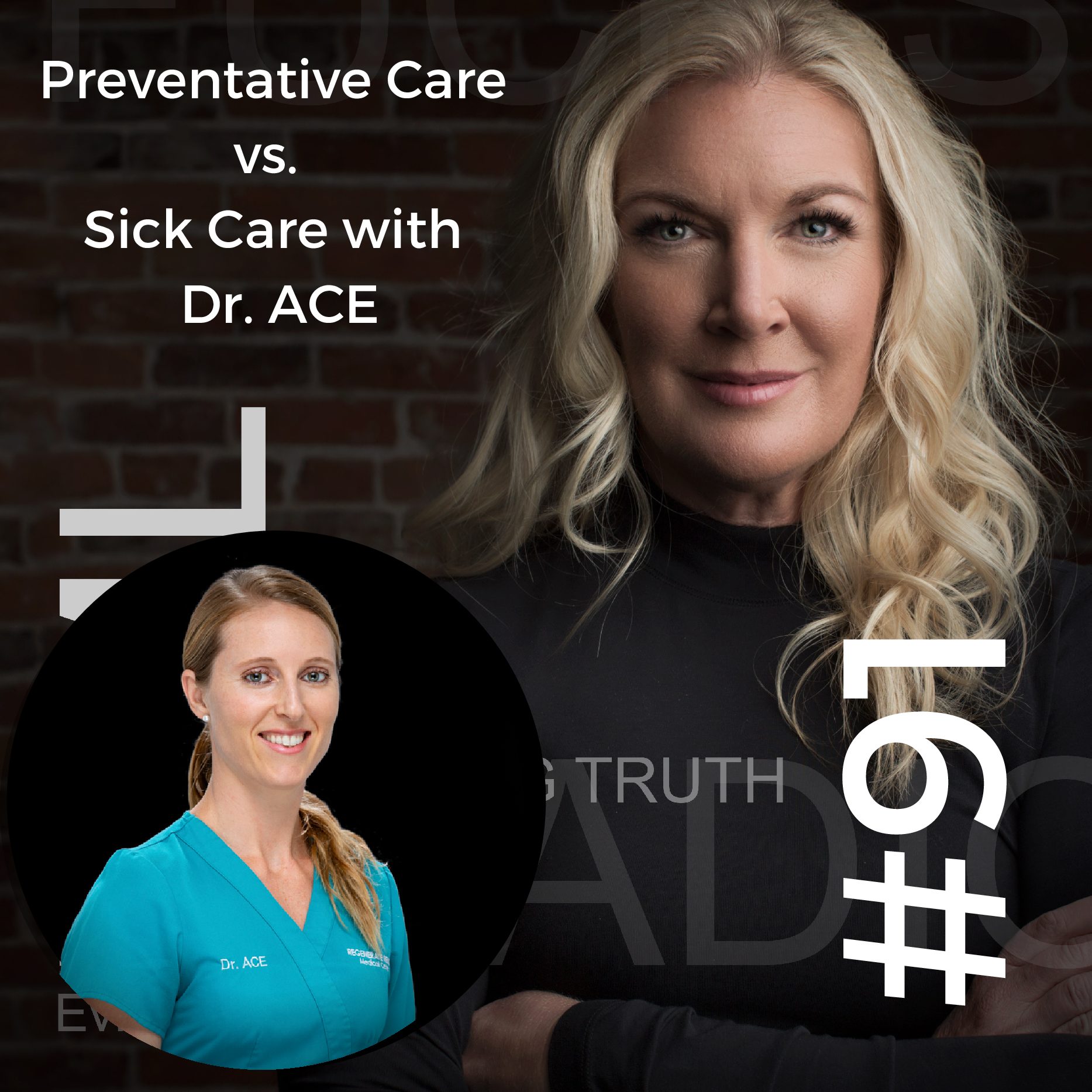 EP #91 Preventative Care vs. Sick Care with Dr. ACE