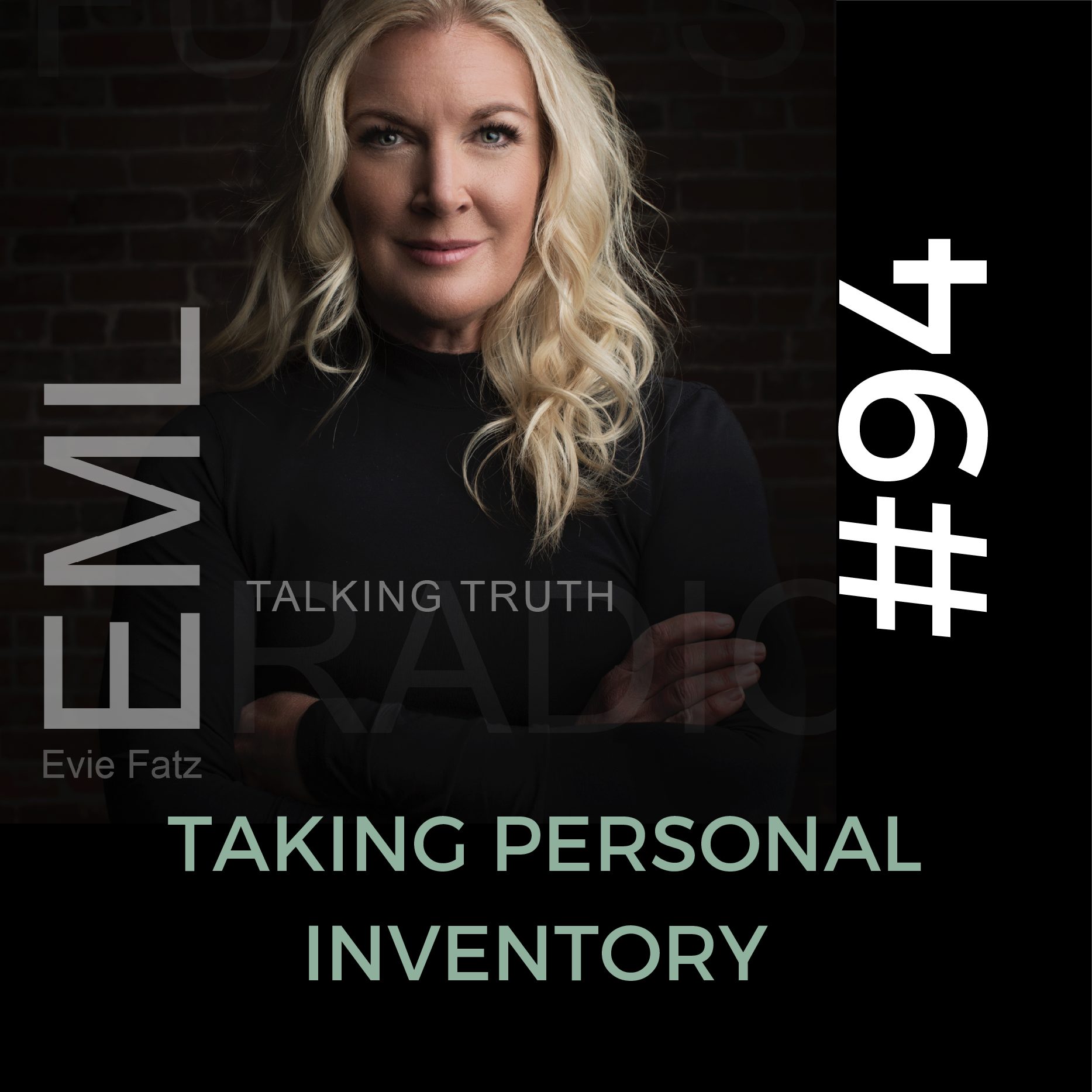 EP #94 Taking Personal Inventory