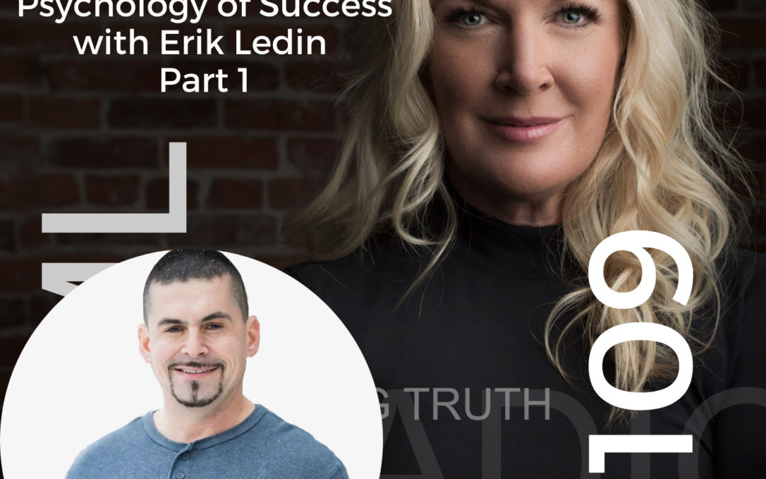 EP #109: Dissenting Opinions and the Psychology of Success with Erik Ledin | Part 1