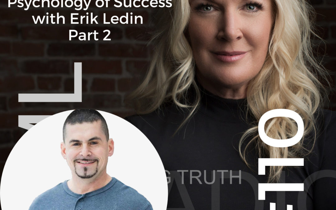 EP #110: Dissenting Opinions and the Psychology of Success with Erik Ledin | Part 2